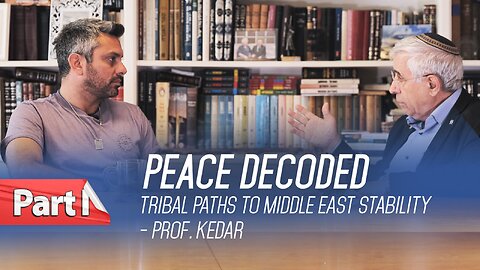 📣🇮🇱The Real Israel Podcast 🇮🇱 Episode 8 - PEACE DECODED - Tribal Paths to Middle East Stability