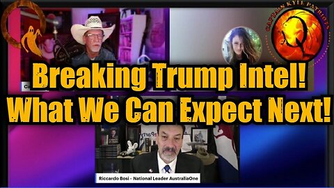 Lt. Col. Riccardo Bosi, Capt Kyle & Kelly: Breaking Trump Intel! What We Can Expect Next!