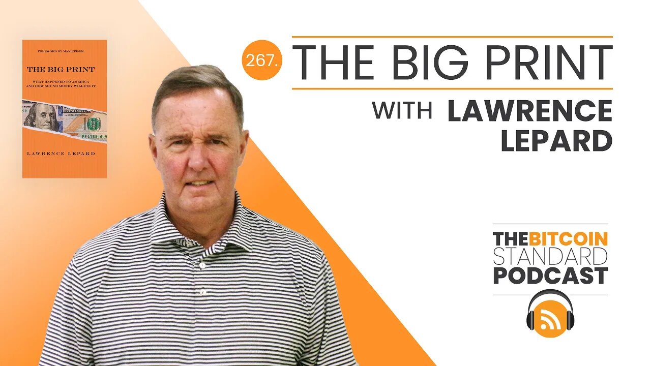 267. The Big Print with Lawrence Lepard