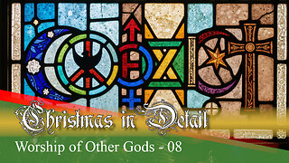 Say No to Worship of Other Gods - Christmas in Detail 08