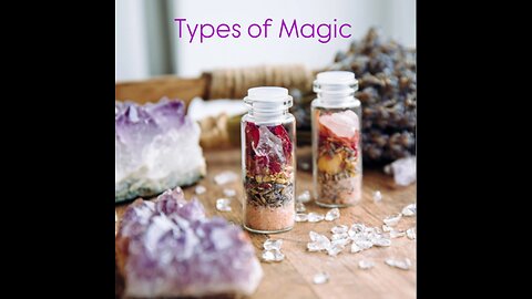 Types of Magic 🪄✨
