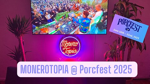 MoneroTopia at Porcfest 2025!