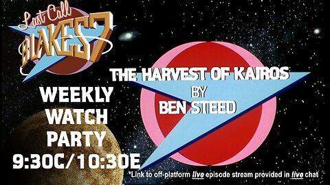 Last Call Presents: Blake’s 7 S03E05 – The Harvest of Kairos