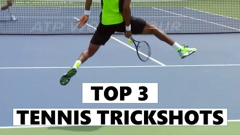 Top 3 Tennis Trickshots