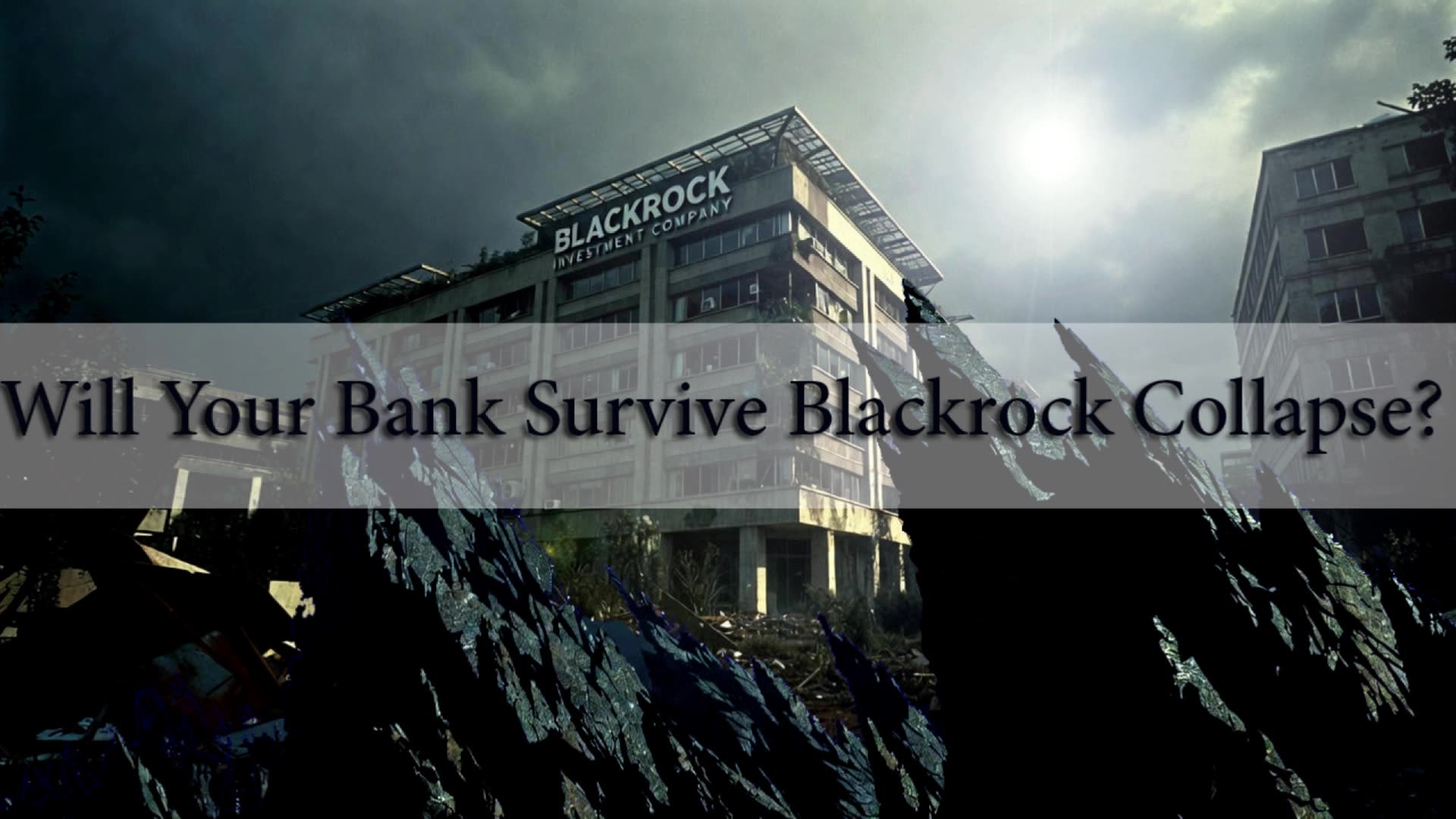 2026 BlackRock Exposure Crisis: Is Your Bank on the Brink of Collapse? Insider Risks Revealed!