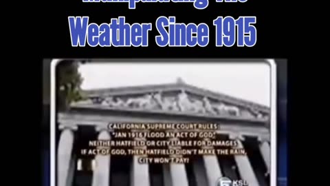 Manipulating The Weather Since 1915