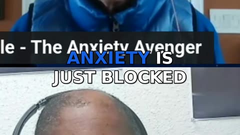 anxiety as a blocked energy