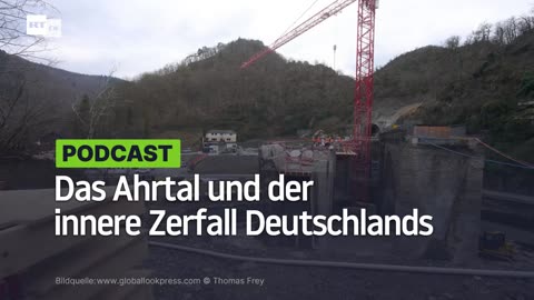 Das Ahrtal und der innere Zerfall Deutschlands
