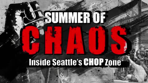 Summer of Chaos: Inside Seattle's CHOP Zone Part 1: Welcome to the CHOP