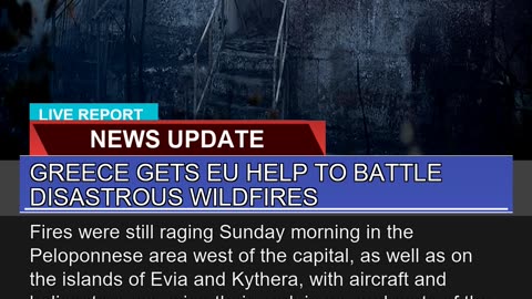 Greece Gets EU Help to Battle Disastrous Wildfires