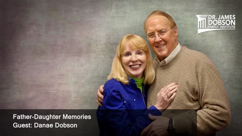 Father-Daughter Memories with Guest Danae Dobson