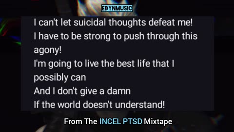 Suicidal Ideations | (Song 9 of the INCEL PTSD Mixtape)