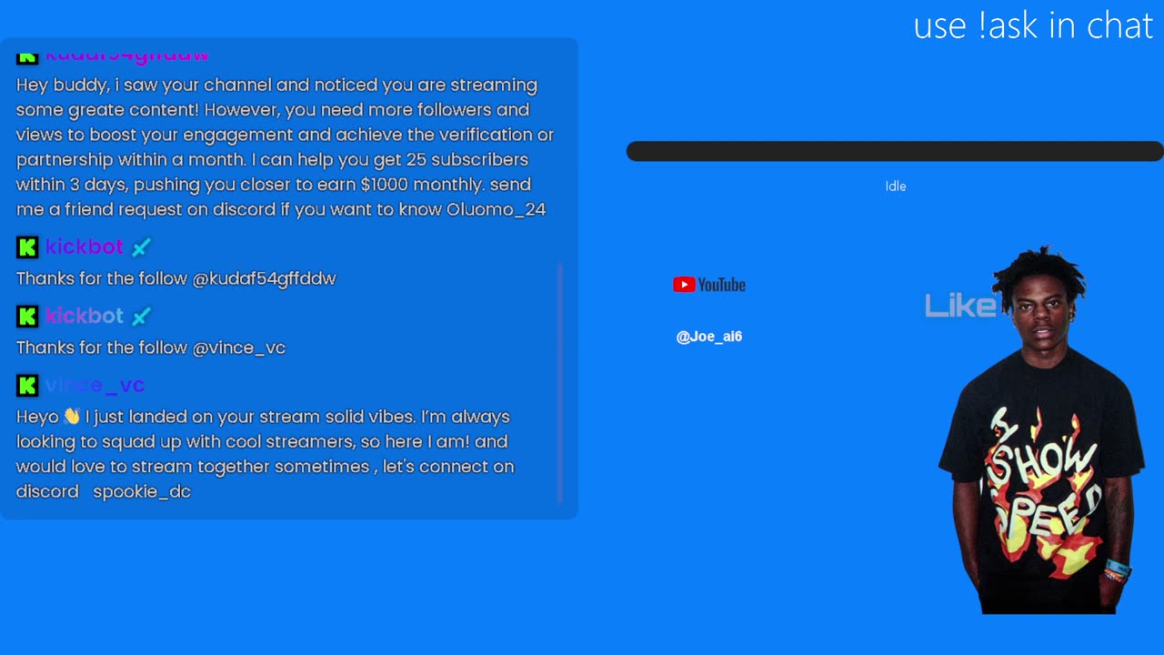 Ai ishowspeed (use !ask in chat)