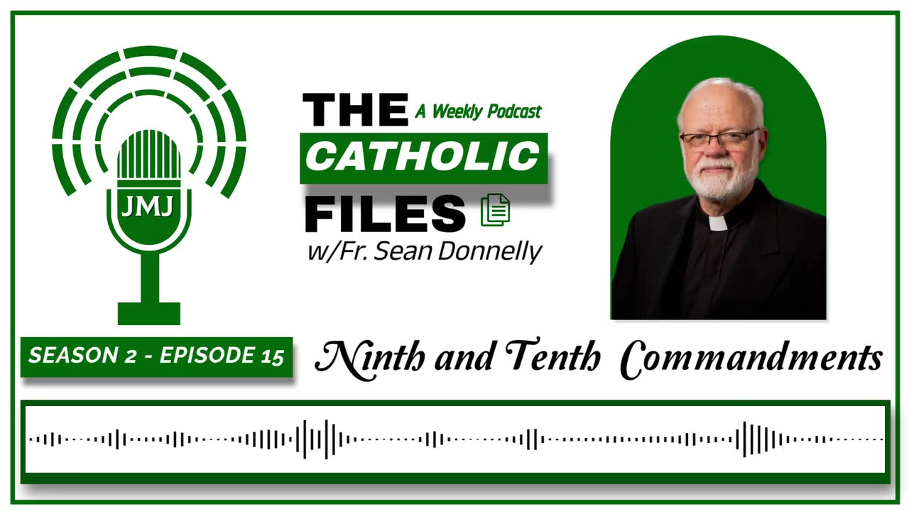 Season 2, Episode 15 - The Catholic Files: Part Nine of the 10 Commandments
