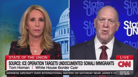 Dana Bash Claims Claims Illegal Somali Community is “Very, Very Small” - Tom Homan Responds