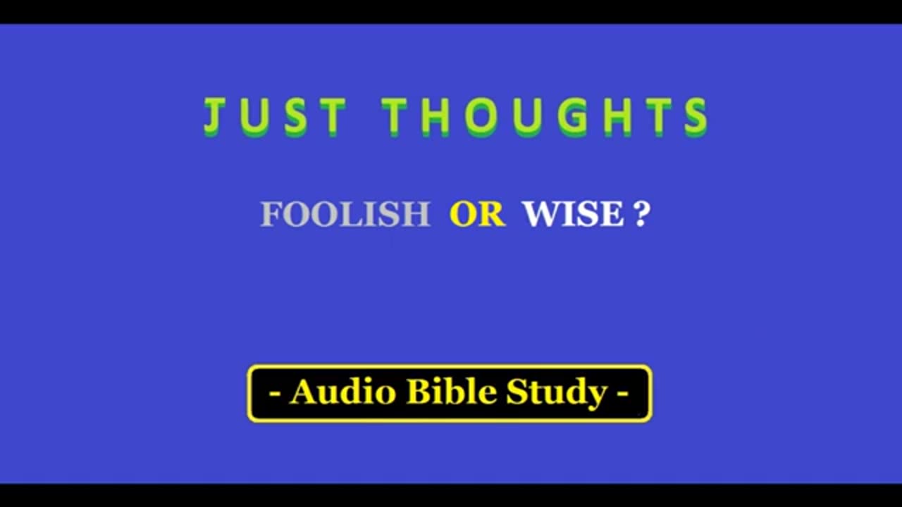 Just Thoughts - Foolish or Wise (2015) Retro