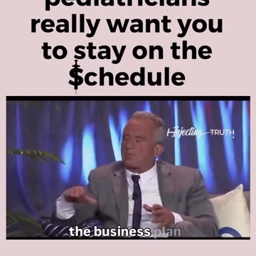 RFK Jr – The Average Pediatrician’s Office Makes About 50% from the Traffic of Vaccines