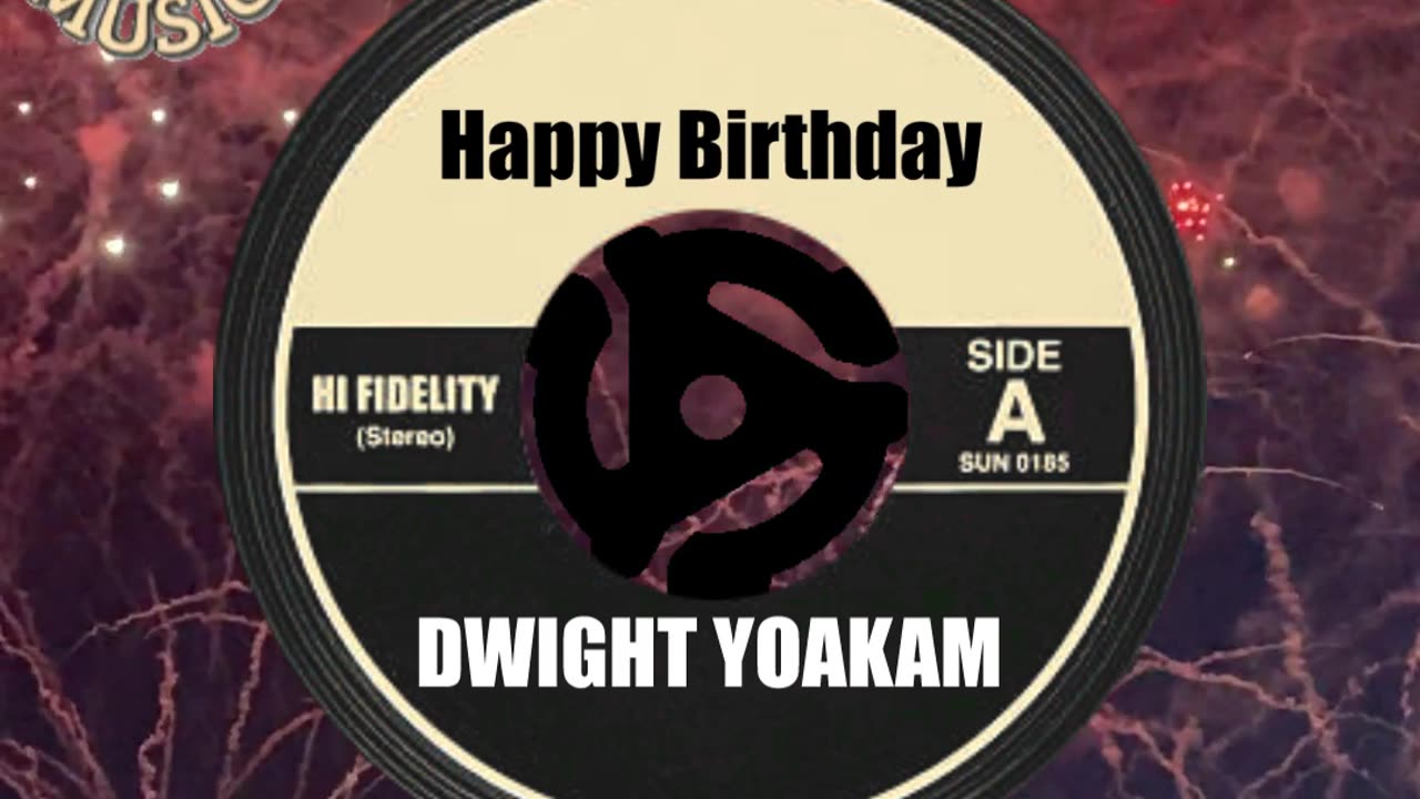 HAPPY BIRTHDAY to DWIGHT YOAKAM