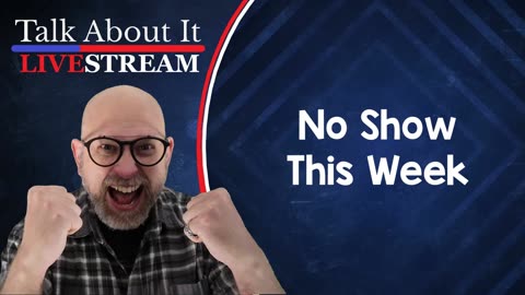 No Show This Week Due To Family Emergency