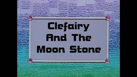 Pokemon:The Mystery Of Mount Moon [ FINALIE ] Clefairy and the Moon Stone