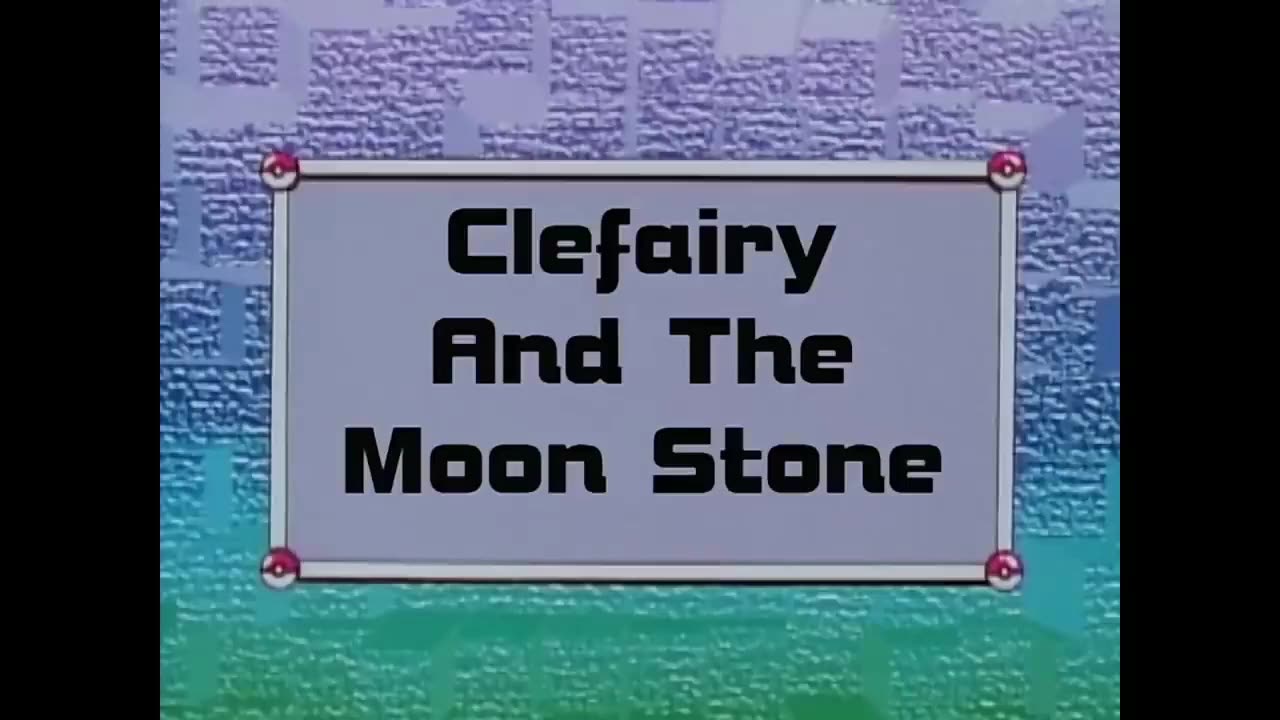 Pokemon:The Mystery Of Mount Moon [ FINALIE ] Clefairy and the Moon Stone