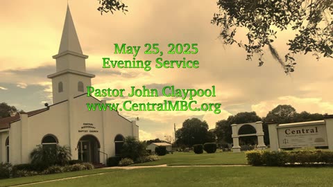 Evening Service 5/25/2025