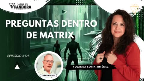 PREGUNTAS DENTRO DE MATRIX #125 con Yolanda Soria