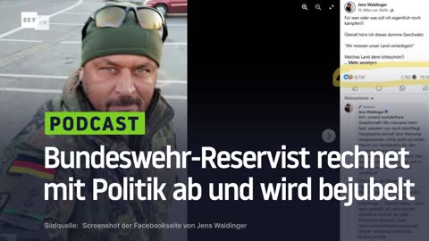 "Für wen soll ich noch kämpfen?": Bundeswehr-Reservist rechnet mit Politik ab und wird bejubelt