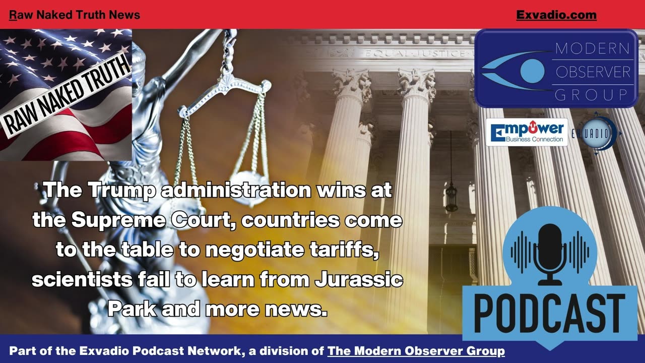 Raw Naked Truth News - 4.8.25 - Supreme Court wins and more - Ep 586