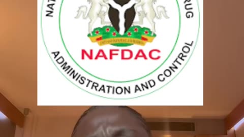 NAFDAC AND LIES…show us the 100 trucks let’s see proof