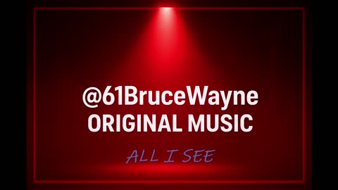 All I See (Romantic Synth Mix) Original Song by BruceWayne