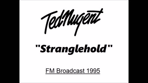Ted Nugent - Stranglehold (Live in Kentucky 1995)