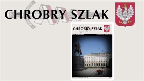 Ukazał się czerwcowy numer "Chrobrego Szlaku" - Komentarz Narodowy