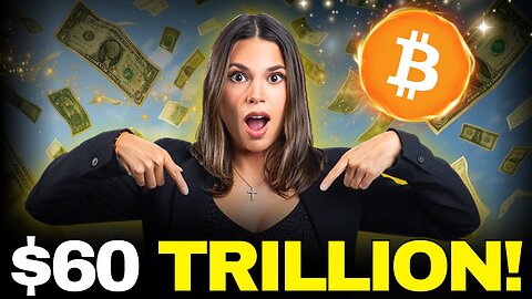$60 Trillion Incoming? | Why Gold & Bonds are Screaming "BUY BITCOIN"
