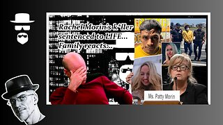 RACHEL MORIN'S K*LLER SENTENCED, FAMILY REACTS...