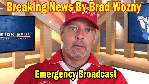 Brad Wozny HUGE Intel Mar 22: "Emergency Broadcast! Breaking News By Brad Wozny"