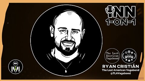 EXCLUSIVE: Ryan Cristian on Media, Truth & The Two-Party Illusion | INN 1-on-1 | @TLAVagabond