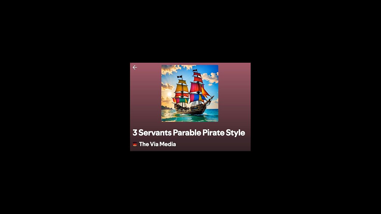 "3 Servants Parable Pirate Style" by The Via Media