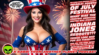 LIVE@5: It's Nearly the 4th of JULY!!! Big Finish Going Down the Tubes??? Indiana Jones Reboot???