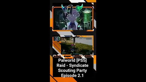 palworld raid syndicate scouting party episode 2.1