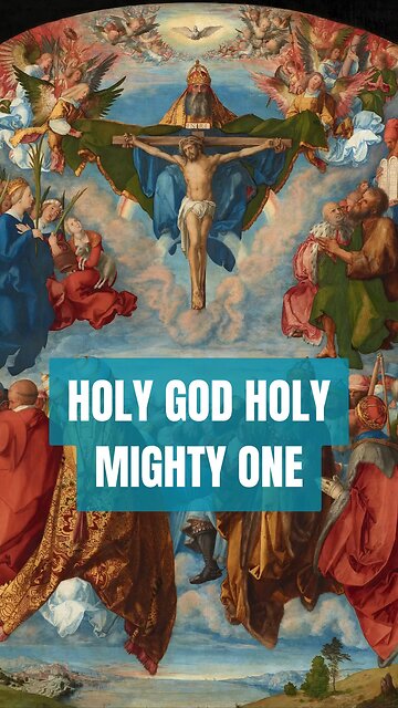 HOLY GOD HOLY MIGHTY ONE HOLY IMMORTAL ONE HAVE MERCY ON US #truth #jesus #Catholic #mary #joseph