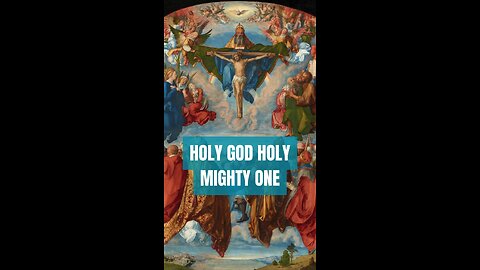 HOLY GOD HOLY MIGHTY ONE HOLY IMMORTAL ONE HAVE MERCY ON US #truth #jesus #Catholic #mary #joseph