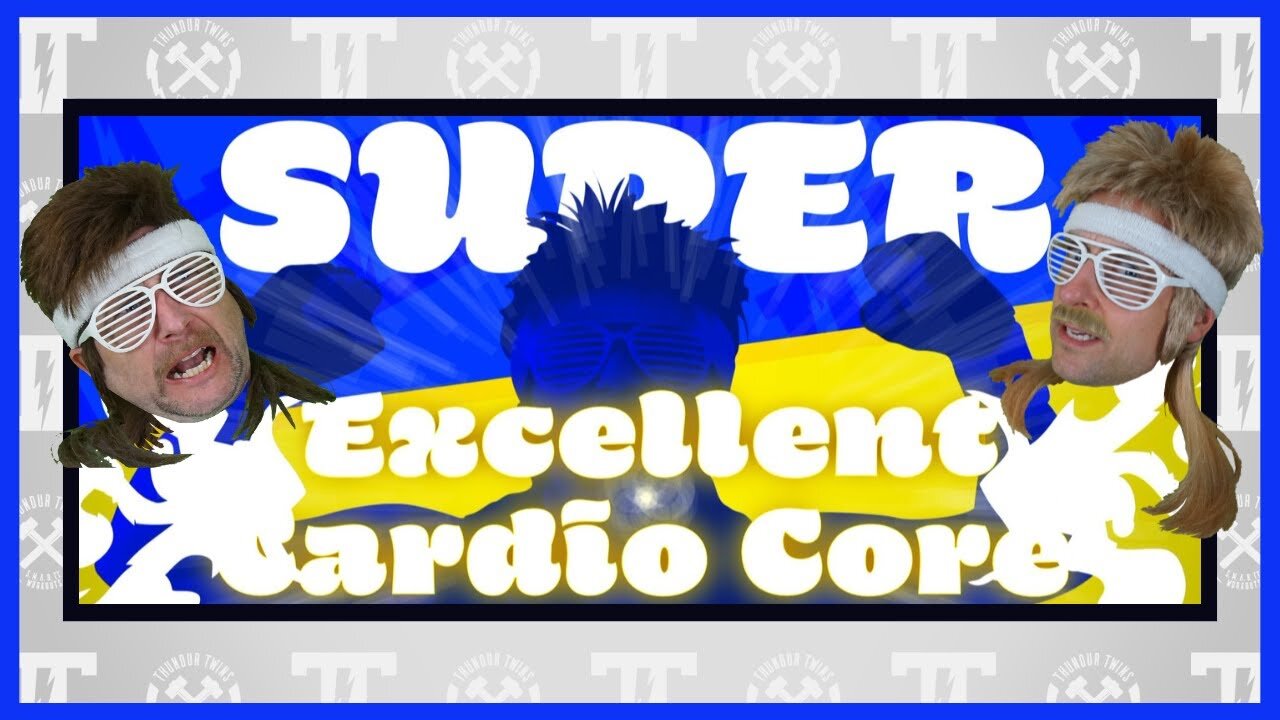 Super Excellent Cardio Core | S.M.A.R.TT.workouts | Powered by the Thundur Twins