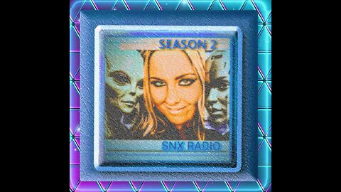 SNX RADIO SEASON 2 Take The JOURNEY Into The Unknown With SNX RADIO