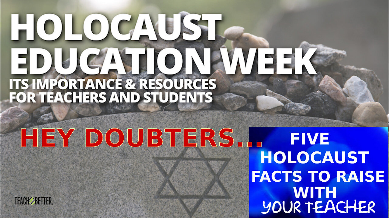 Students......Five Holocaust Facts To Tell Your Teacher!