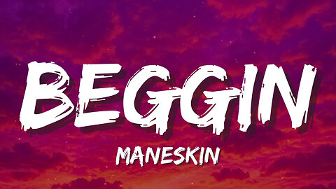 Måneskin - Beggin | “I’m beggin’, beggin’ you 😩🙏 so put your loving hand out, baby 🤲💕”
