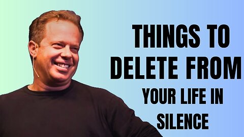 11 Things You Should Quietly Eliminate from Your Life - Dr Joe Dispenza Motivation