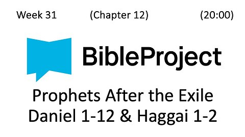 2025-08-13 Bible in a Year - Week 31 - Daniel-Haggai