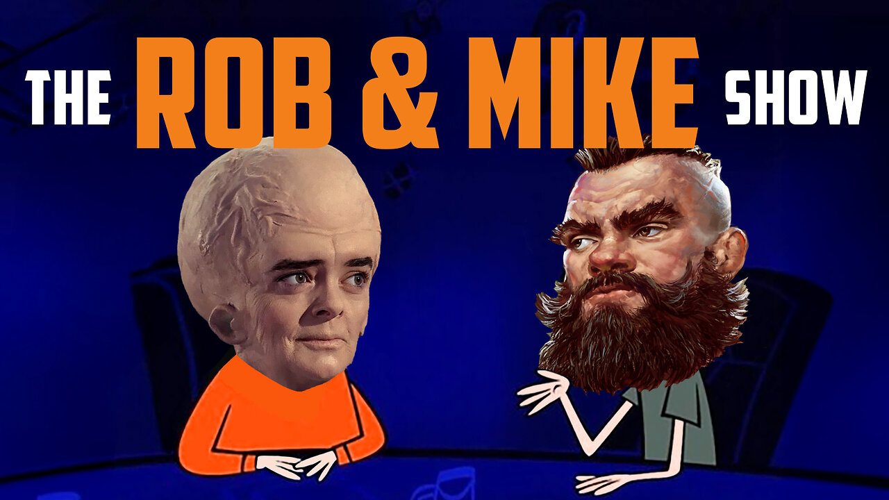 The Rob & Mike Show