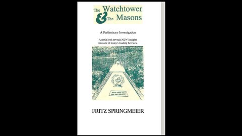 "THE WATCHTOWER AND MASONS" BY FRITZ SPRINGMEIER